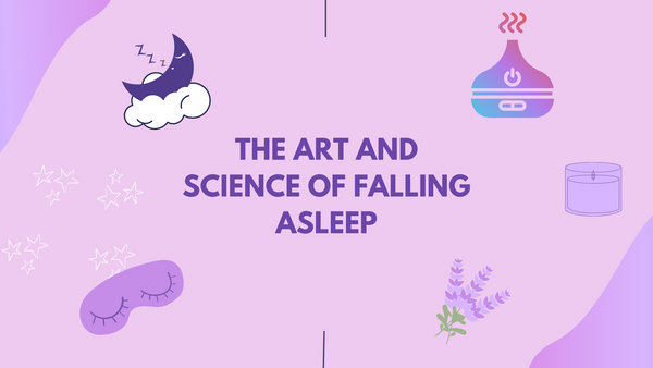 The Art and Science of Falling Asleep