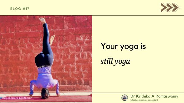 Your Yoga is still Yoga
