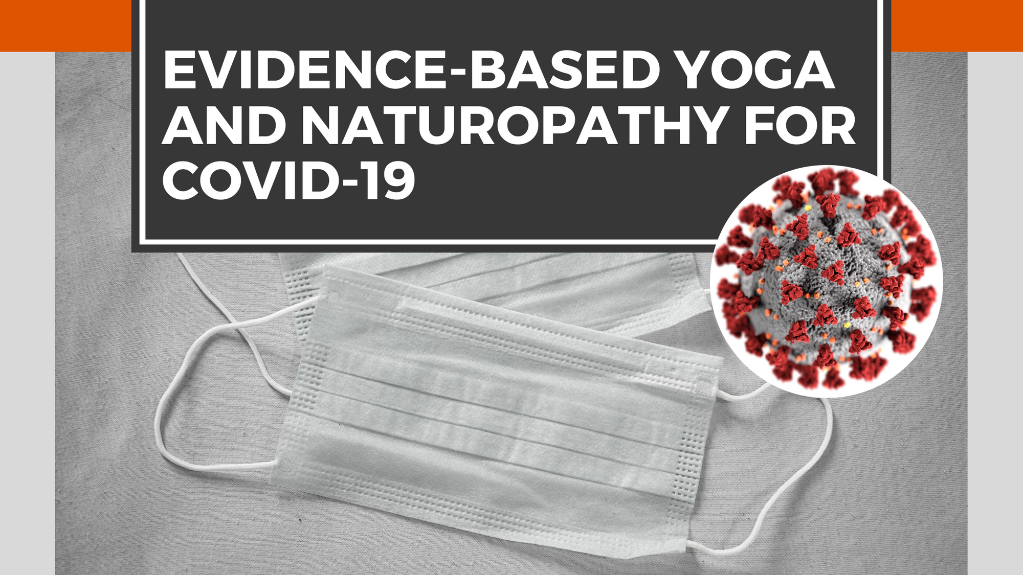 Evidence-Based Yoga and Naturopathy for COVID-19